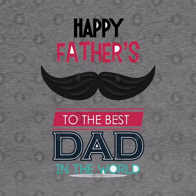 happy father's day to the best dad in the world by care store